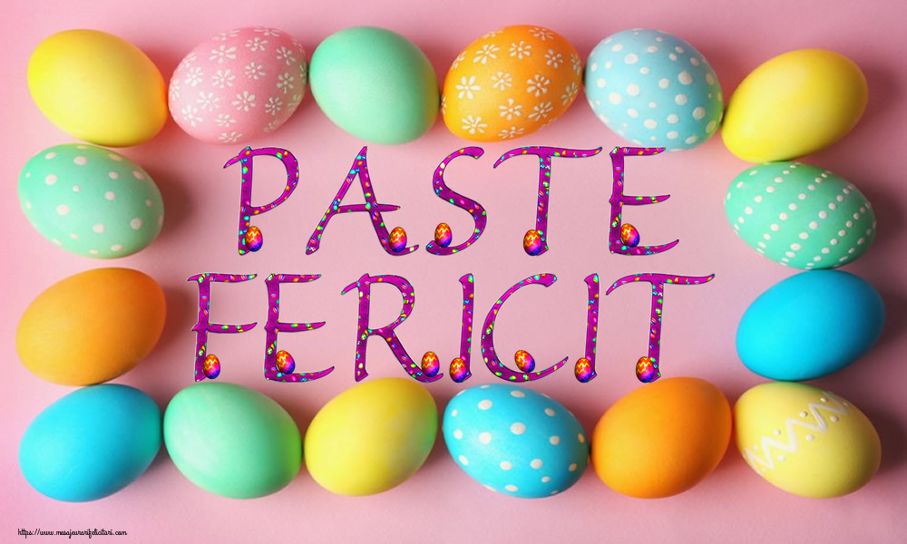 Felicitari de Paste - Paste Fericit! - mesajeurarifelicitari.com