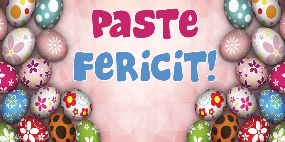 Felicitari de Paste - Paste Fericit! - mesajeurarifelicitari.com