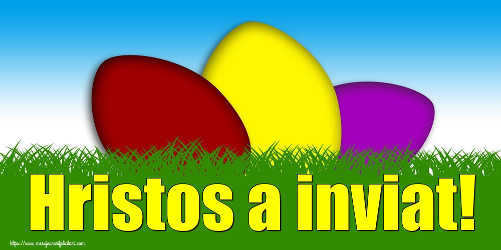 Felicitari de Paste - Hristos a inviat! - mesajeurarifelicitari.com