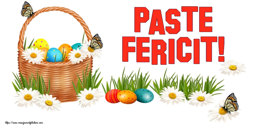 Felicitari de Paste - Paste Fericit! - mesajeurarifelicitari.com