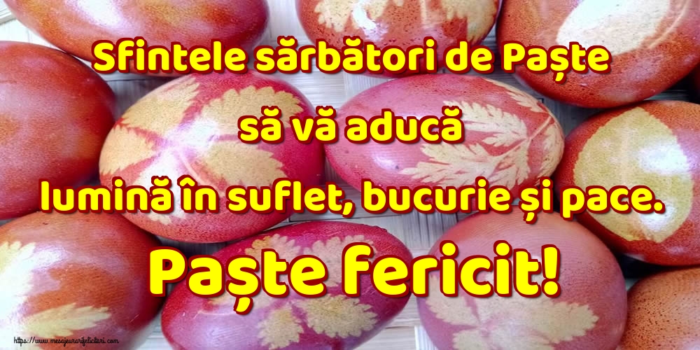 Sfintele sărbători de Paște să vă aducă lumină în suflet, bucurie și pace. Paște fericit!