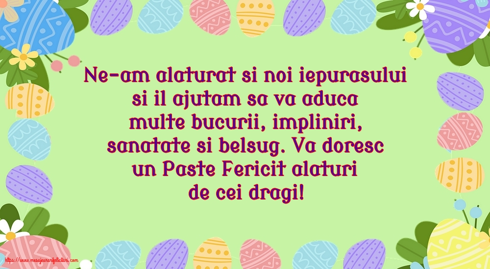 Va doresc un Paste Fericit alaturi de cei dragi!
