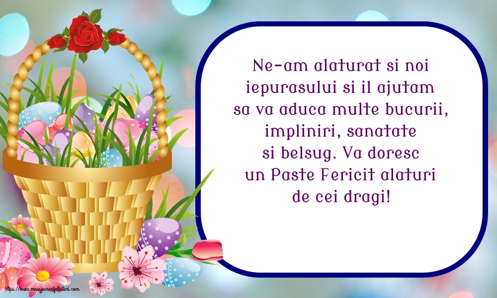 Va doresc un Paste Fericit alaturi de cei dragi!