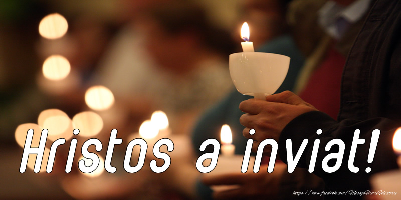 Hristos a inviat!