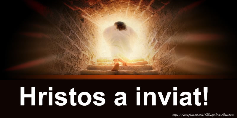 Hristos a inviat!