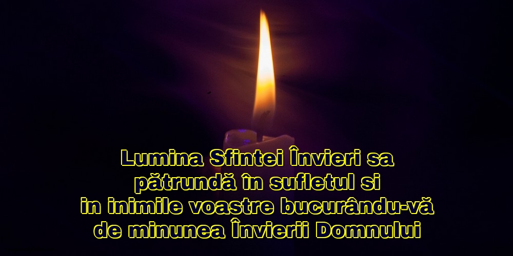 Felicitari de Paste - Lumina Sfintei Învieri - mesajeurarifelicitari.com