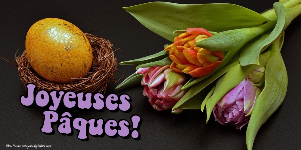 Felicitari de Paste in Franceza - Joyeuses Pâques!