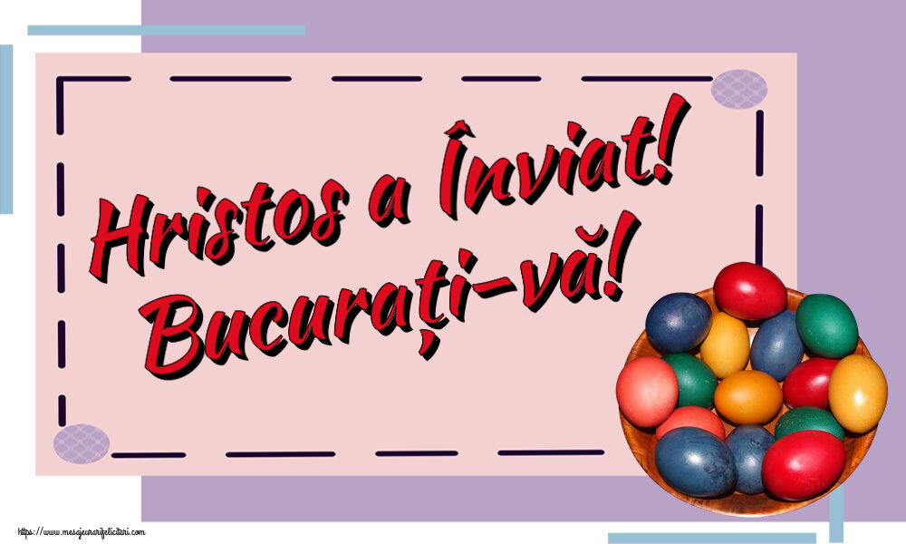 Paste Hristos a Înviat! Bucurați-vă! ~ ouă colorate într-un bol