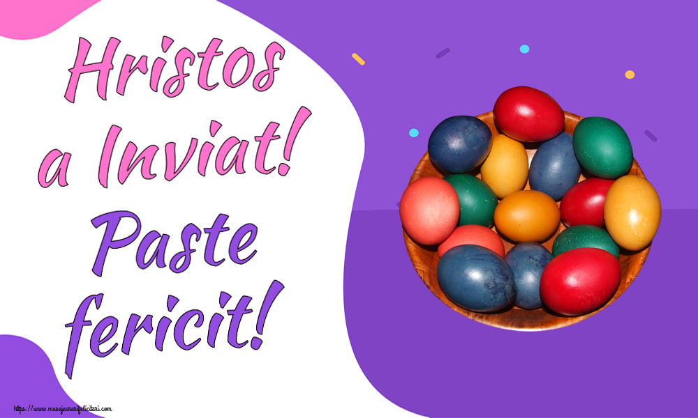 Felicitari de Paste - Hristos a Inviat! Paste fericit! ~ ouă colorate într-un bol - mesajeurarifelicitari.com