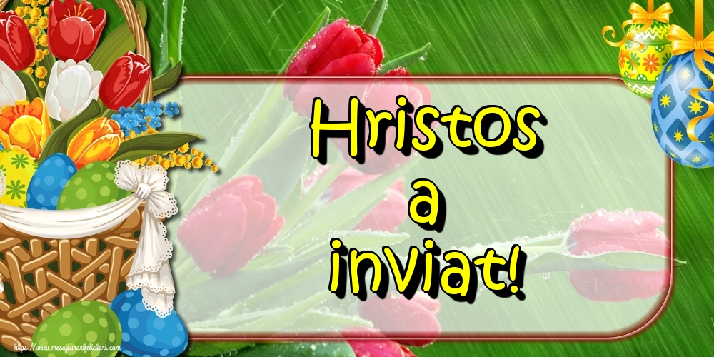 Hristos a inviat!