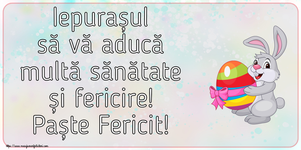 Iepurașul să vă aducă multă sănătate și fericire! Paște Fericit! ~ iepuraș cu un ou în brațe