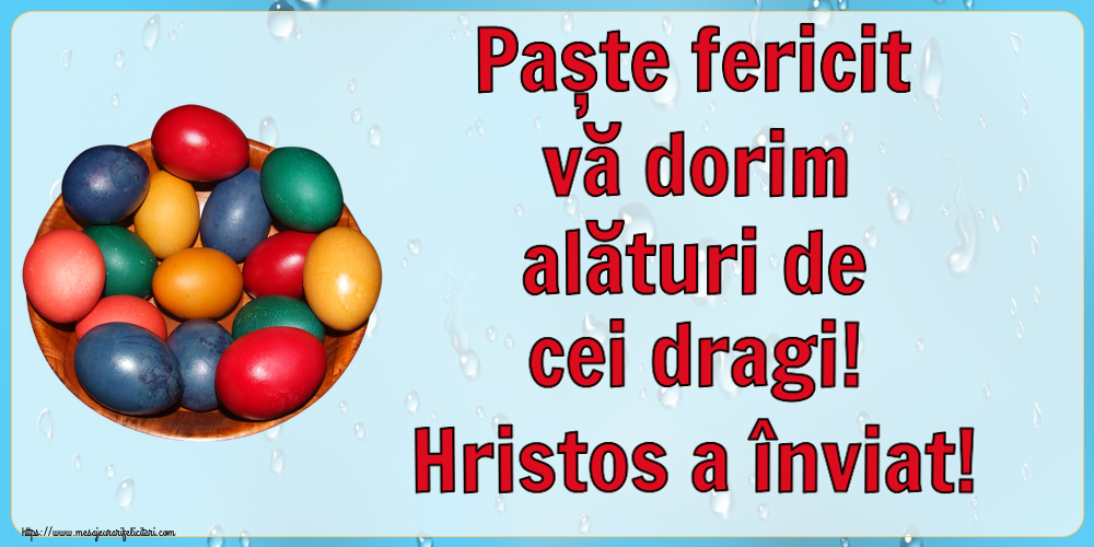Paște fericit vă dorim alături de cei dragi! Hristos a înviat! ~ ouă colorate într-un bol