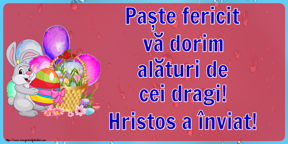 Paște fericit vă dorim alături de cei dragi! Hristos a înviat! ~ aranjament cu iepuraș și coș de ouă