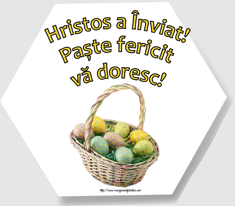 Paste Hristos a Înviat! Paște fericit vă doresc! ~ ouă în coș