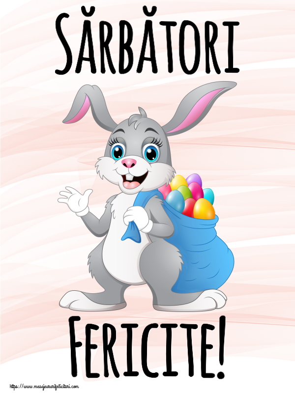 Sărbători Fericite! ~ Iepurilă cu un sac de ouă colorate