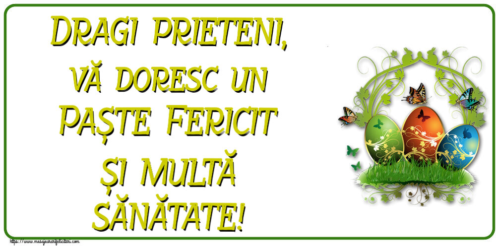 Paste Dragi prieteni, vă doresc un Paște Fericit și multă sănătate! ~ aranjament cu ouă și fluturi
