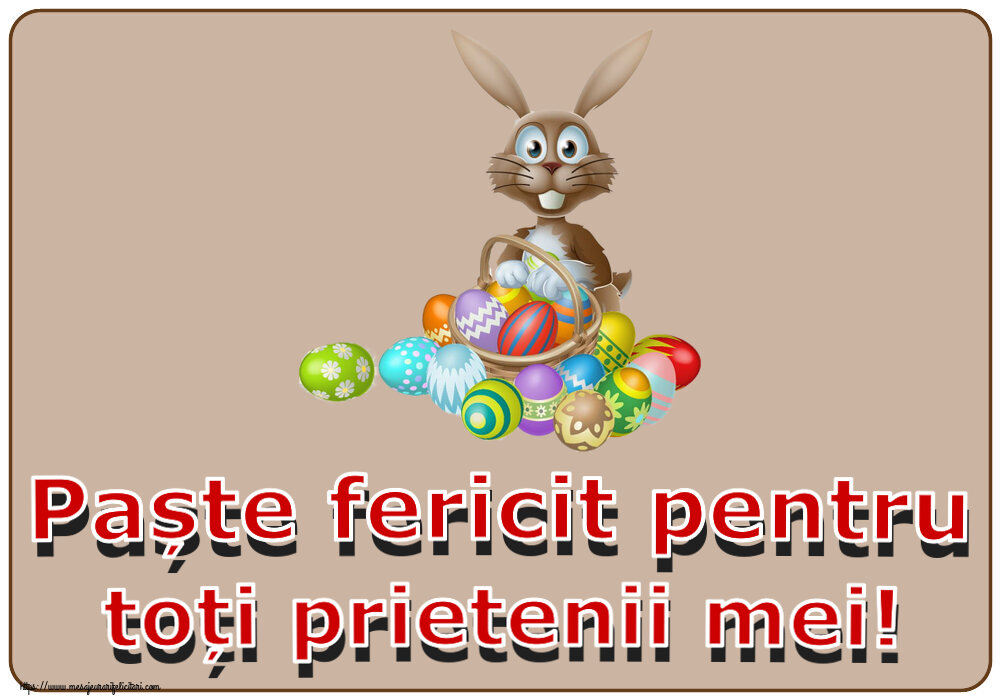 Paște fericit pentru toți prietenii mei! ~ iepuraș simplatic cu un coș de ouă