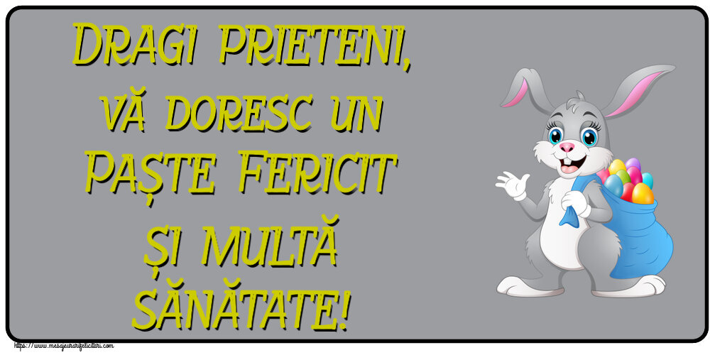 Dragi prieteni, vă doresc un Paște Fericit și multă sănătate! ~ Iepurilă cu un sac de ouă colorate