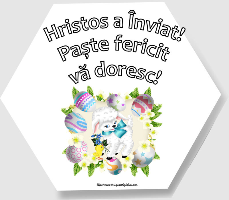 Felicitari de Paste - Hristos a Înviat! Paște fericit vă doresc! ~ aranjament cu ouă, miel și flori - mesajeurarifelicitari.com
