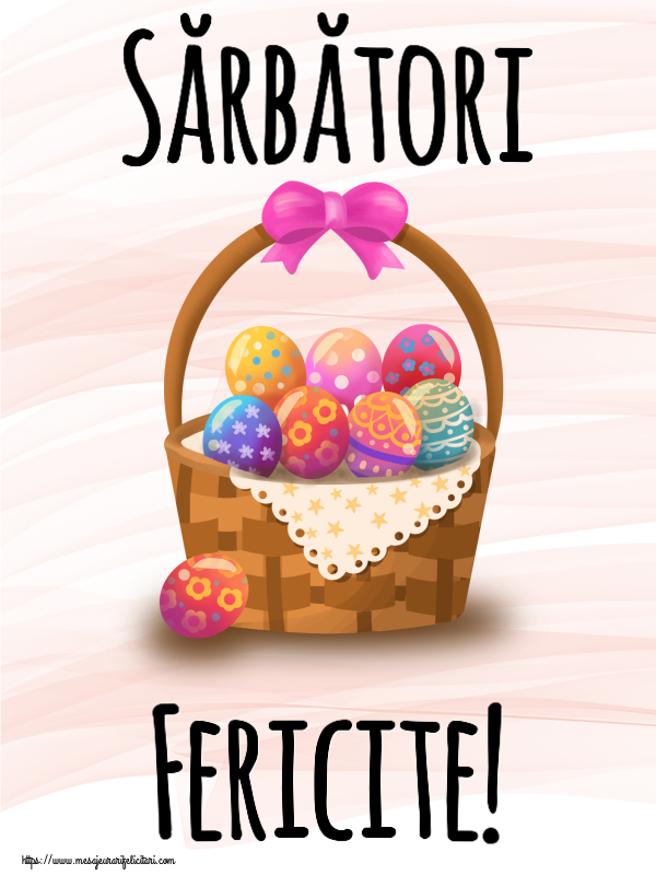 Felicitari de Paste - Sărbători Fericite! ~ desen cu ouă în coș - mesajeurarifelicitari.com