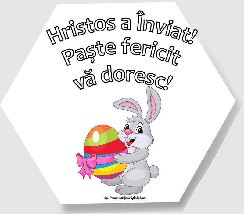 Felicitari de Paste - Hristos a Înviat! Paște fericit vă doresc! ~ iepuraș cu un ou în brațe - mesajeurarifelicitari.com