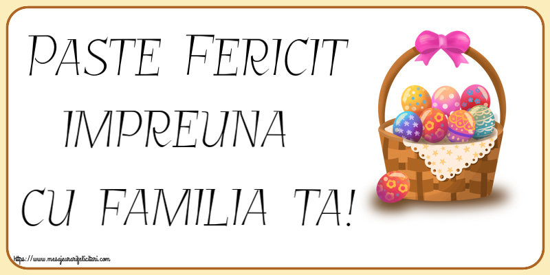 Paste Paste Fericit impreuna cu familia ta! ~ desen cu ouă în coș
