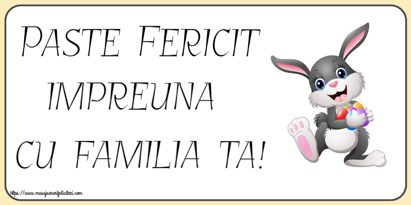 Paste Fericit impreuna cu familia ta! ~ iepuras vesel cu oua colorate