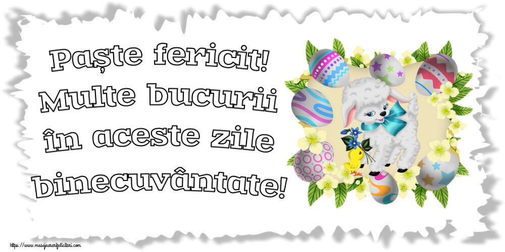 Felicitari de Paste - Paște fericit! Multe bucurii în aceste zile binecuvântate! ~ aranjament cu ouă, miel și flori - mesajeurarifelicitari.com