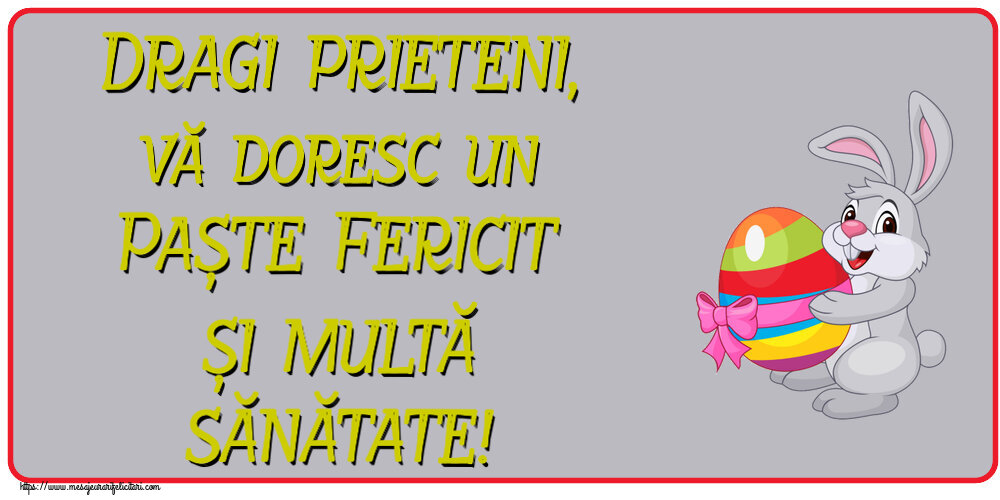 Dragi prieteni, vă doresc un Paște Fericit și multă sănătate! ~ iepuraș cu un ou în brațe