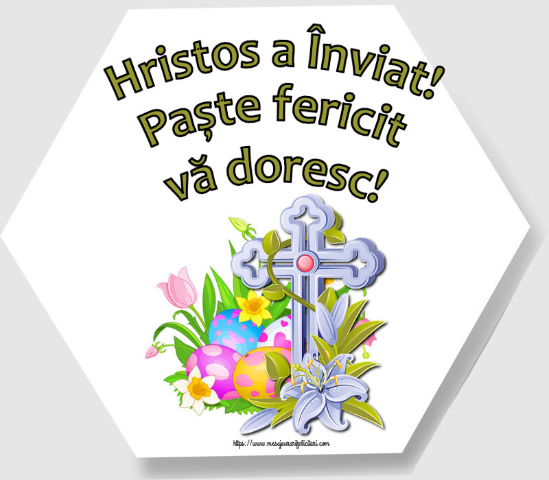 Hristos a Înviat! Paște fericit vă doresc! ~ aranjament cu ouă, flori și cruce