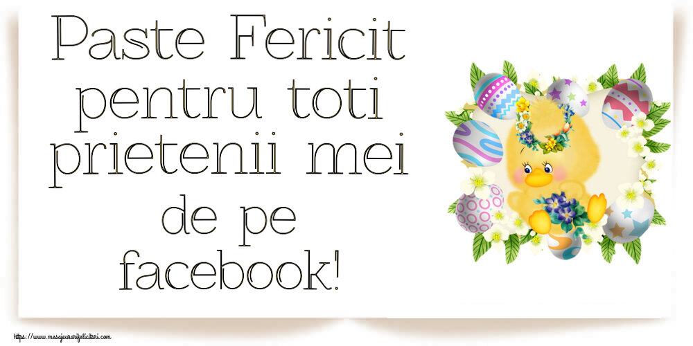 Paste Fericit pentru toti prietenii mei de pe facebook! ~ aranjament cu puișor, ouă și flori