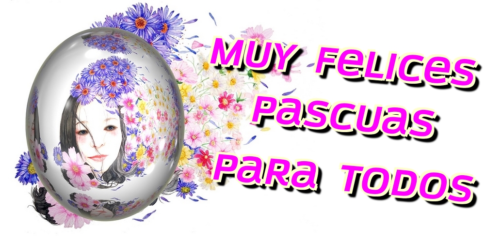 Felicitari de Paste in Spaniola - Muy Felices Pascuas para todos