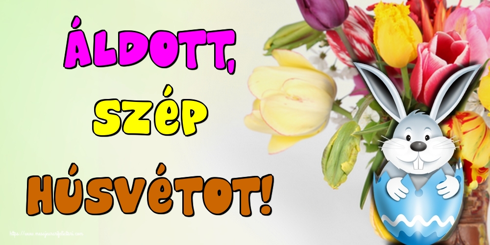 Felicitari de Paste in Maghiara - Áldott, szép Húsvétot!