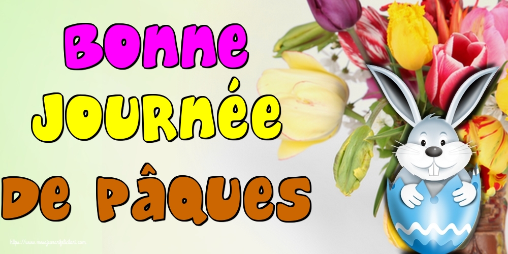 Felicitari de Paste in Franceza - Bonne journée de Pâques - mesajeurarifelicitari.com