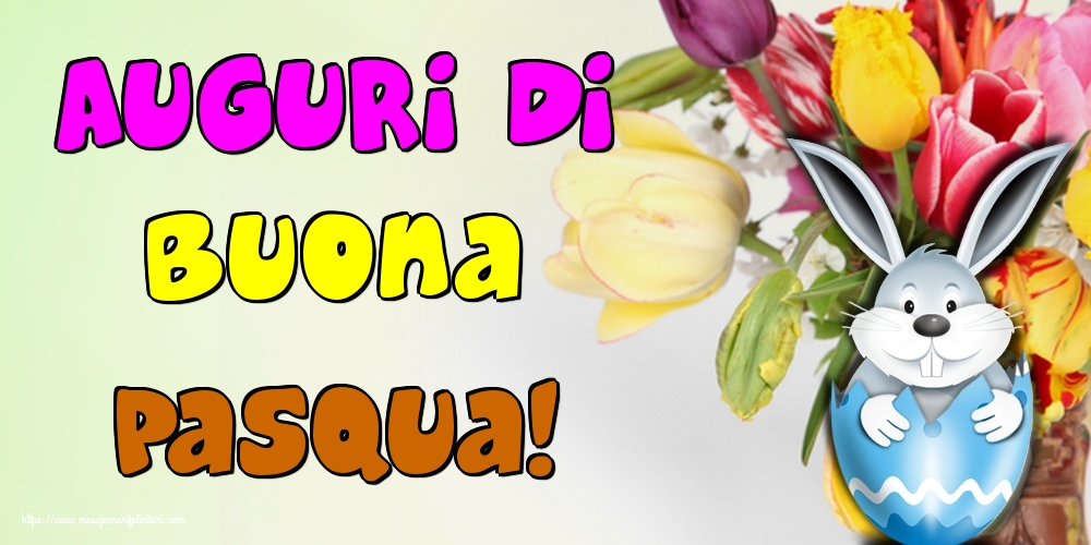 Felicitari de Paste in Italiana - Auguri di Buona Pasqua!