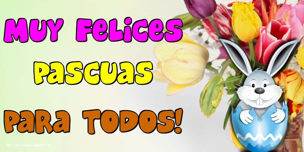 Felicitari de Paste in Spaniola - Muy Felices Pascuas para todos!