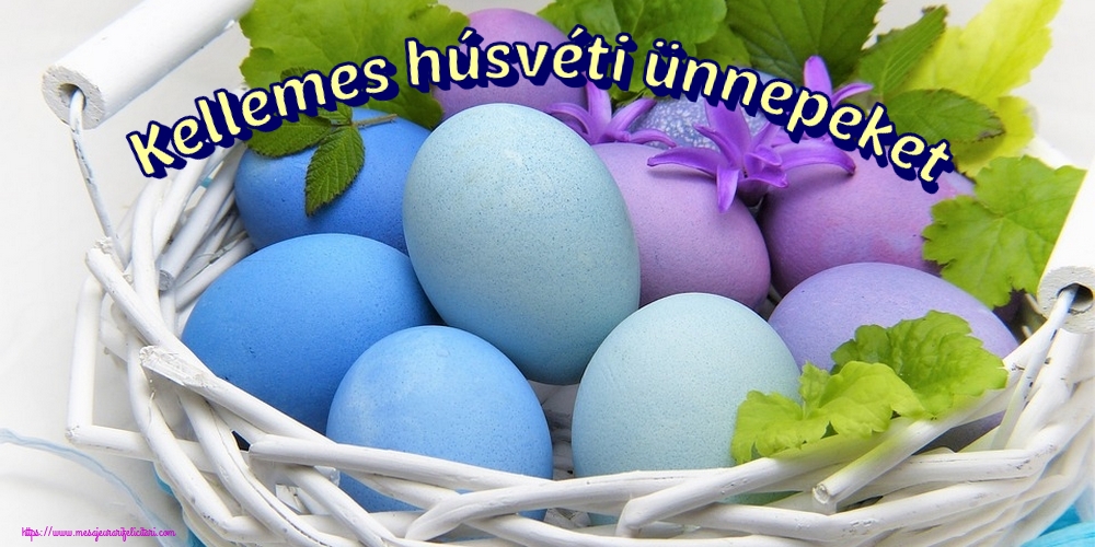 Felicitari de Paste in Maghiara - Kellemes húsvéti ünnepeket