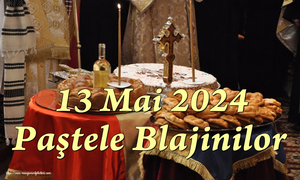 Imagini de Paştele Blajinilor - 13 Mai 2024 Paştele Blajinilor - mesajeurarifelicitari.com
