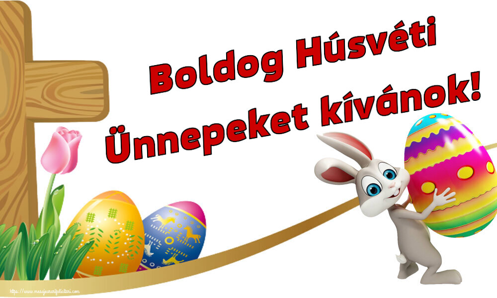 Boldog Húsvéti Ünnepeket kívánok! ~ Iepurilă cu un ou în brațe