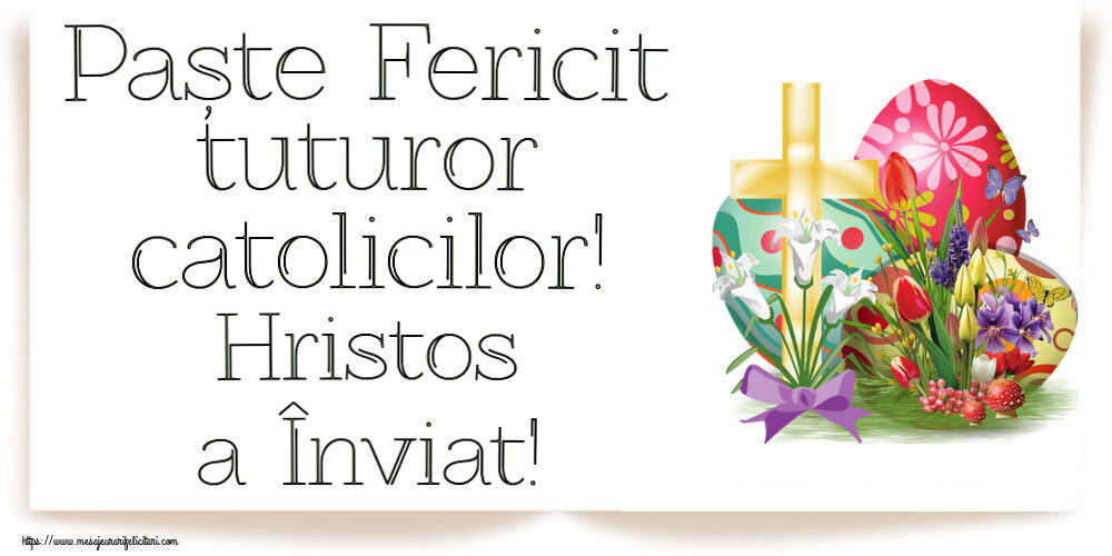 Paște Fericit tuturor catolicilor! Hristos a Înviat! ~ aranjament cu ouă și cruce