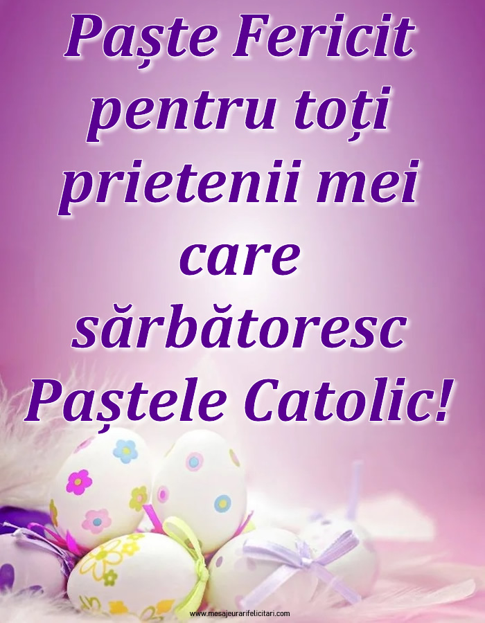 Paște Fericit pentru prietenii mei!