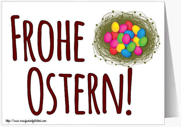 Paștele Catolic Frohe Ostern! ~ ouă colorate în coș