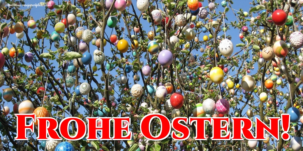 Felicitari de Paștele Catolic - Frohe Ostern!