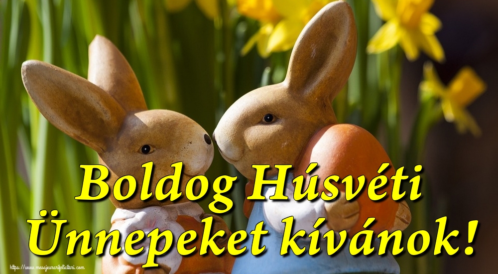 Boldog Húsvéti Ünnepeket kívánok!