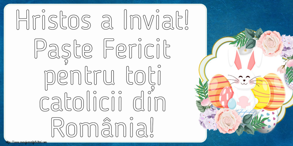 Hristos a Inviat! Paște Fericit pentru toți catolicii din România! ~ aranjament cu iepuraș și ouă