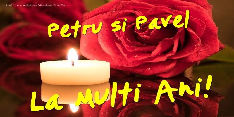 Felicitari de Sfintii Petru si Pavel - Petru si Pavel  - La multi ani! - mesajeurarifelicitari.com