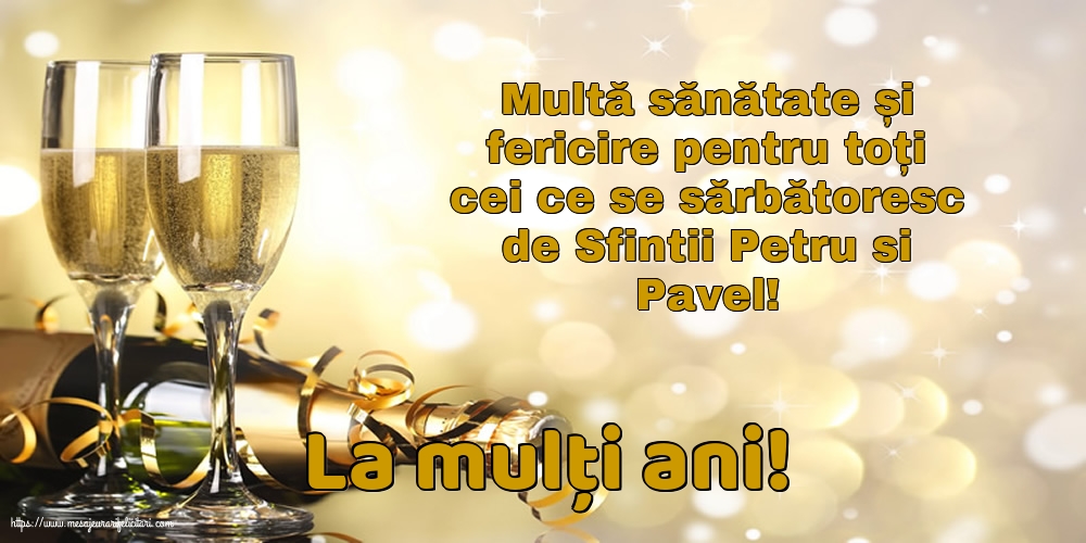 Felicitari de Sfintii Petru si Pavel - La mulți ani! - mesajeurarifelicitari.com
