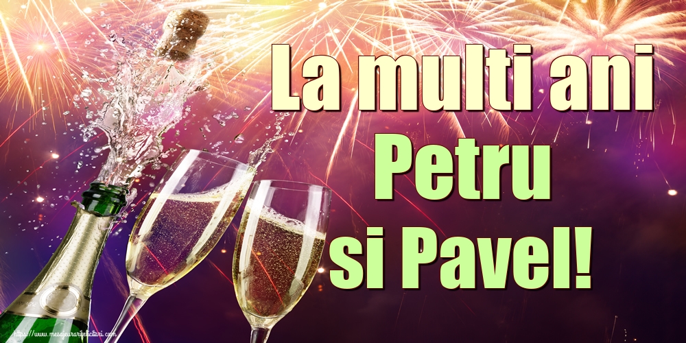 La multi ani Petru si Pavel!