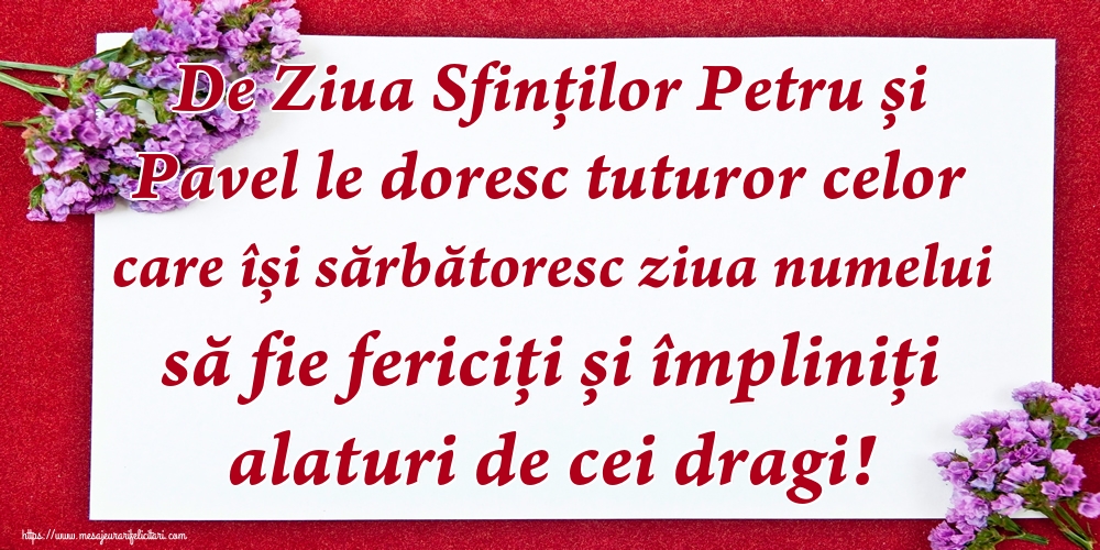 De Ziua Sfinților Petru și Pavel le doresc tuturor celor care își sărbătoresc ziua numelui să fie fericiți și împliniți alaturi de cei dragi!