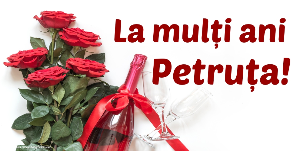 La mulți ani Petruța!